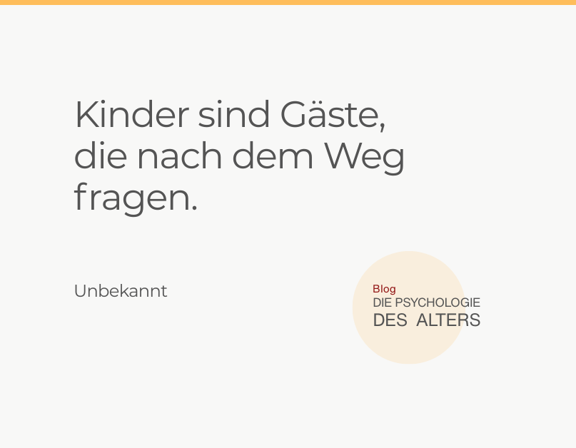 Kinder sind Gäste, die nach dem Weg fragen